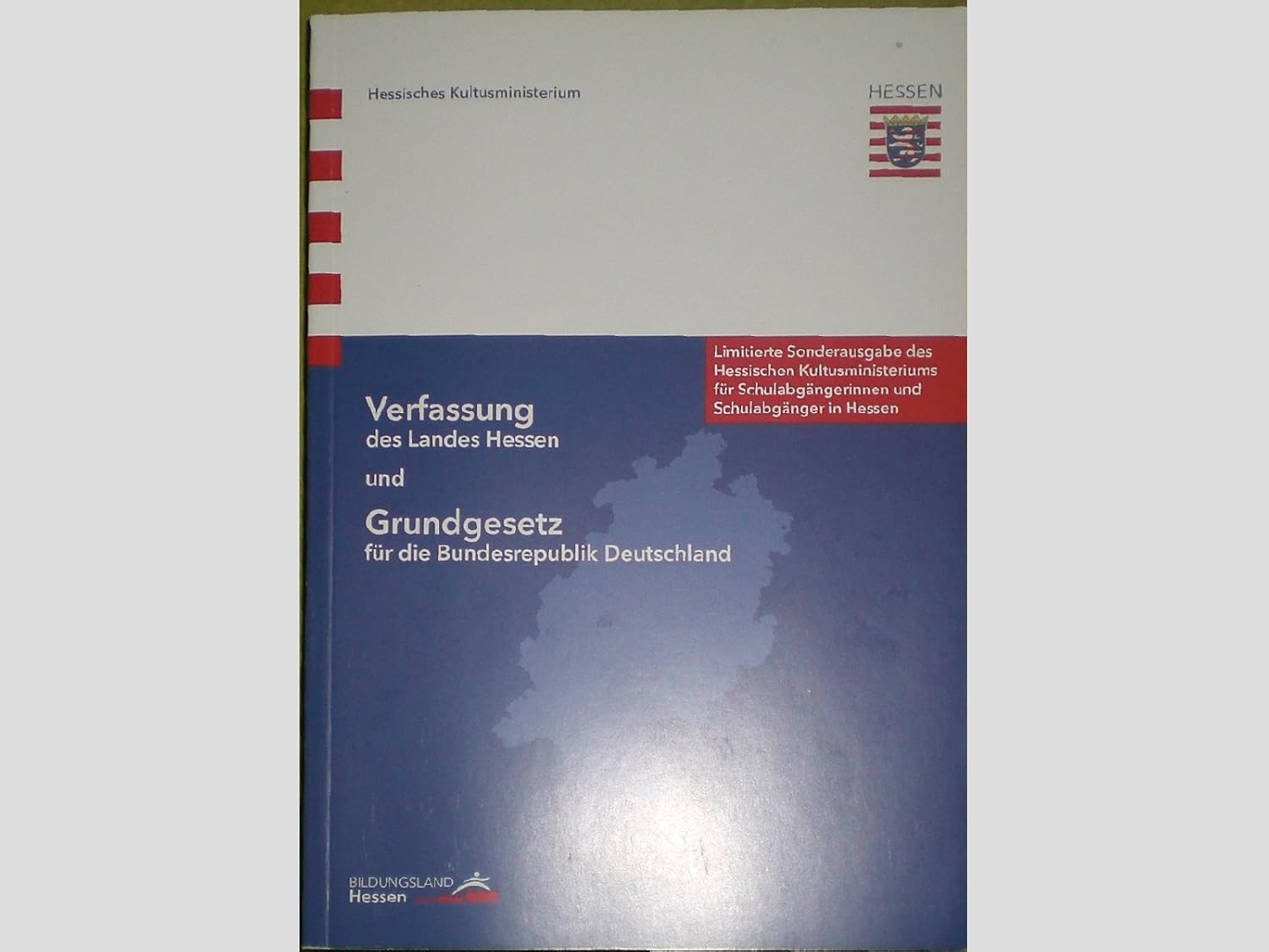 Verfassung des Landes Hessen und Grundgesetz für die Bundesrepublik ...